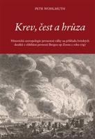 Krev, čest a hrůza - Petr Wohlmuth