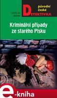 Kriminální případy ze starého Písku - Ladislav Beran