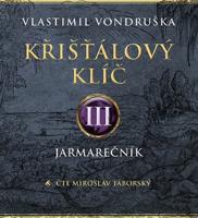 Křišťálový klíč III., CD - Jarmarečník