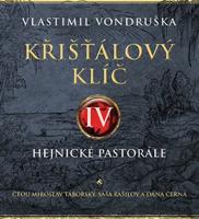 Křišťálový klíč IV. – Hejnické pastorále - Vlastimil Vondruška