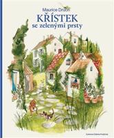 Křístek se zelenými prsty - Maurice Druon