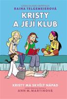 Kristy má skvělý nápad