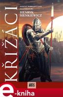 Křižáci - Henryk Sienkiewicz