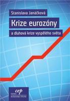 Krize eurozóny a dluhová krize vyspělého světa - Stanislava Janáčková