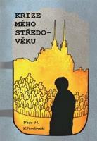 Krize mého středo-věku - Petr H. Křivánek