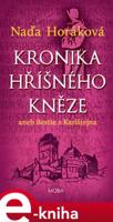 Kronika hříšného kněze - Naďa Horáková