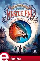 Kronika města Mistle End – Gryfova zkouška - Benedict Mirow