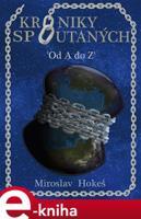 Kroniky spoutaných - Miroslav Hokeš