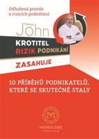 Krotitel rizik podnikani zasahuje - Odhalená pravda o rizicích podnikání