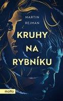 Kruhy na rybníku - Martin Rejman