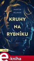 Kruhy na rybníku - Martin Rejman