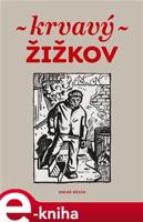 Krvavý Žižkov - kolektiv autorů