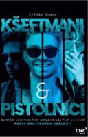 Kšeftmani a pistolníci