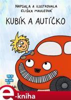 Kubík a autíčko - Eliška Mauleová