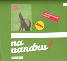 Kuchařka na vandru!  1/2010