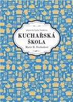 Kuchařská škola Marie B. Svobodové - Marie B. Svobodová, Ljuba Vašáková