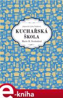 Kuchařská škola Marie B. Svobodové - Marie B. Svobodová, Ljuba Vašáková