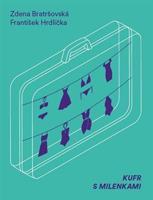 Kufr s milenkami - Zdena Bratršovská, František Hrdlička