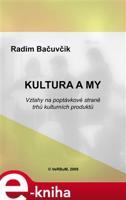 Kultura a my - Radim Bačuvčík