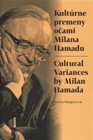 Kultúrne premeny očami Milana Hamadu - kolektiv autorů, Katarína Ihringová