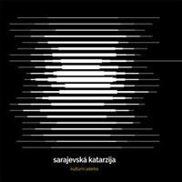 Kulturní úderka - Sarajevská katarzia / Digipack CD