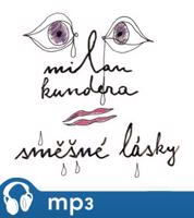 Kundera: Směšné lásky - Milan Kundera