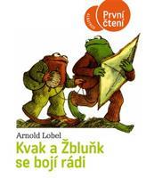 Kvak a Žbluňk se bojí rádi - Arnold Lobel
