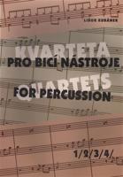 Kvarteta pro bicí nástroje / Quartets for Percussion 1-4