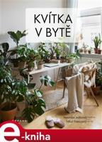 Kvítka v bytě - Veronika Ježková, Nikol Francová