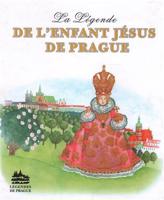 La Légende de LEnfant Jésus de Prague