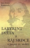 Labyrint světa a ráj srdce - V jazyce 21. století