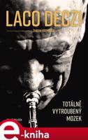 Laco Deczi - totálně vytroubený mozek - Tomáš Poláček