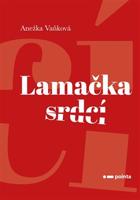 Lamačka srdcí - Anežka Vaňková