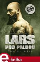 Lars pod palbou - Daniel Gris