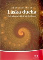 Láska ducha - Bert Hellinger
