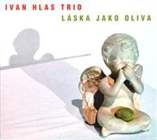 Láska jako oliva - Ivan Hlas