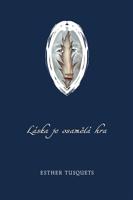 Láska je osamělá hra