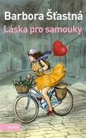 Láska pro samouky - Barbora Šťastná