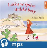 Láska ve špičce italské boty, mp3 - Blanka Malá