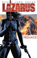 Lazarus 5: Redukce - Greg Rucka