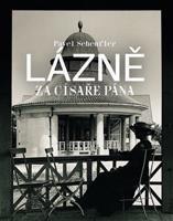Lázně za císaře pána - Pavel Scheufler