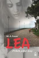 Lea - Příběh jedné ženy - M.A. Isaac