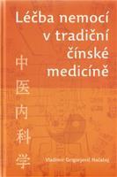 Léčba nemocí v tradiční čínské medicíně - Vladimír G. Načatoj