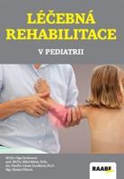 Léčebná rehabilitace v pediatrii - Libuše Smolíková, Miloš Máček, Blanka Vlčková, Olga Dyrhonová