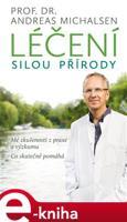 Léčení silou přírody - Andreas Michalsen