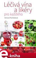 Léčivá vína a likéry pro každého - Simona Procházková