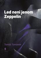 Led není jenom Zeppelin - Tomáš Tománek, Brožovaná