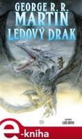 Ledový drak - George R. R. Martin