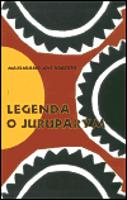 Legenda o Juruparym - José Roberto Maximiamo