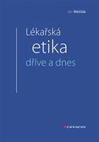 Lékařská etika dříve a dnes